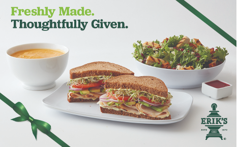 Erik's DeliCafe's sandwich, soup, and salad with white background with ribbon and bow at the corners and the text "Freshly made. Thoughtfully Given."