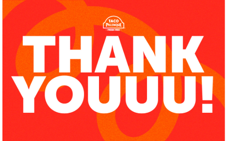 Bright red background with bold white text reading ‘THANK YOUUU!’ and the Taco Palenque logo centered at the top.
