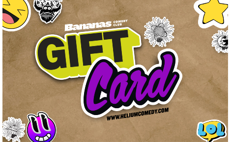 Bananas Comedy Gift Card