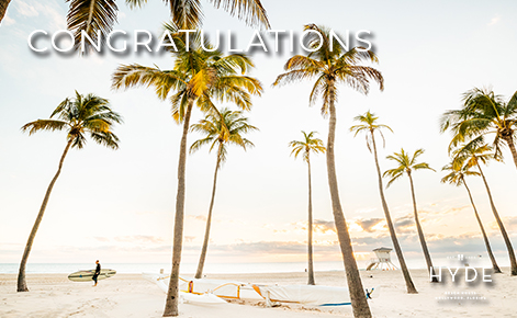 eGift Card image of the beach and palm trees with the text “Congratulations” and the Hyde Beach House logo
