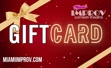 Miami Improv Gift Card
