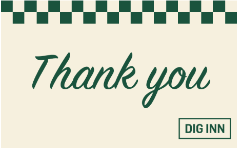 Dig Inn. Thank You Gift Card