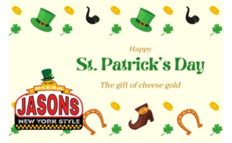 St Patricks day with jasons logo on bottom left with a leprechaun hat
