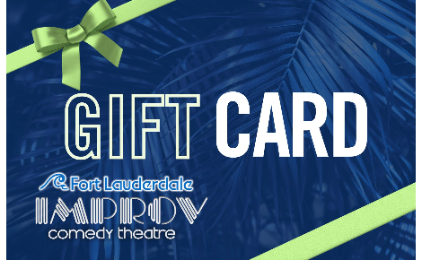 Fort Lauderdale Improv Comedy Club Gift Card
