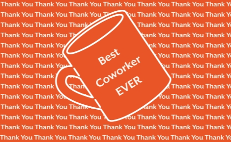 Thank you messaging with mug that says 'Best Coworker Ever'