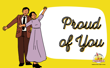 Proud of you