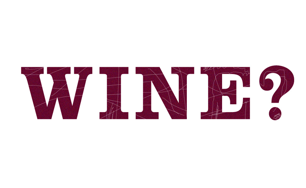 Wine?