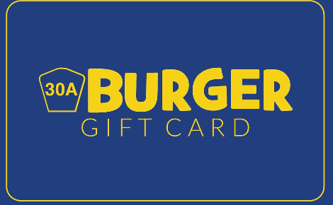 30A Burger eGift Card
