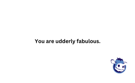 Udderly Fabulous