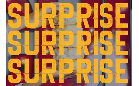 Text: Surprise Surprise Surprise
Background image: Hands holding a stack of biscuits