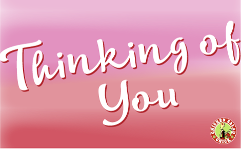 Thinking of You over pink and red gradient with Chicken Salad Chick logo in lower right corner