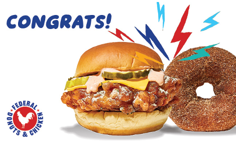 A fried chicken sandwich & cinnamon brown sugar donut with multicolored lightning bolts. "Congrats!" in the upper left corner & a Federal Donuts & Chicken logo below.