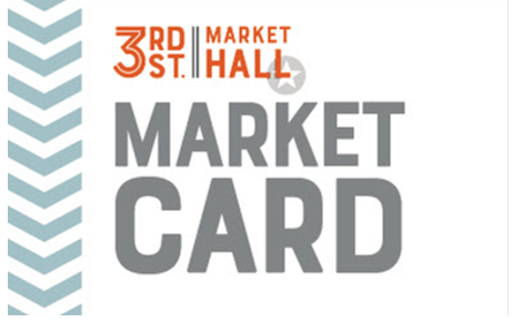 3rd St. Market Hall Gift Card